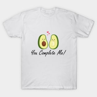 You Complete Me Avocado T-Shirt